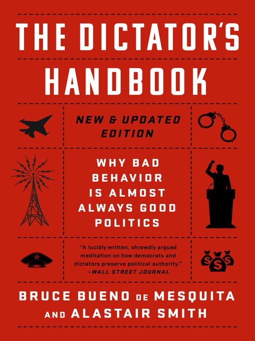 Title details for The Dictator's Handbook by Bruce Bueno de Mesquita - Wait list
